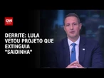 Derrite: Lula vetou meu projeto que acabava com a "saidinha" | WW