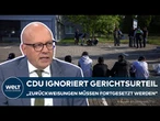ASYL-RÜCKFÜHRUNG GEKIPPT: "Kein Grundsatzurteil“ – CDU setzt Zurückweisungen fort