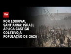 Análise: Israel aplica castigo coletivo à população de Gaza | CNN PRIME TIME