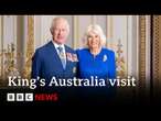 King Charles and Queen Camilla to begin Australia trip | BBC News