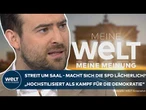MEINE WELT - MEINE MEINUNG: SPD & AfD zanken um Saal | „Hochstilisiert als Kampf für die Demokratie“