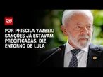 Sanções dos EUA já estavam precificadas, diz entorno de Lula | CNN 360º