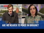 Are we any closer to a peace deal between Russia and Ukraine?