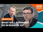 What could Andy Burnham's plan be in Downing Street? | BBC Newscast