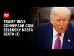 Trump deve ligar para Zelensky após ficar desapontado em ligação com Putin | CNN NOVO DIA