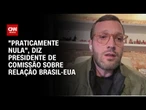 "Relação entre Brasil e EUA é praticamente nula", diz deputado à CNN | BASTIDORES CNN