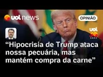 Hipocrisia de Trump ataca pecuária do Brasil, mas mantém compra da nossa carne | Sakamoto