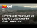 Forte terremoto de magnitude 6,9 sacode o Japão; não há alerta de tsunami
