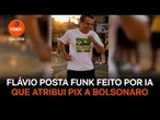 Flávio posta funk feito por IA que atribui Pix a Bolsonarovídeo flavio pix