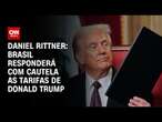 Daniel Rittner: Brasil responderá com cautela às tarifas de Donald Trump | CNN PRIME TIME