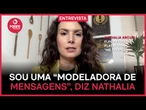 Sou uma “modeladora de mensagens”, diz Nathalia Arcuri