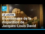 Jacques-Louis David : le Louvre célèbre le bicentenaire de sa disparition • FRANCE 24
