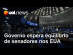 Governo brasileiro espera equilíbrio de senadores nos EUA e ajuda para desfazer intrigas