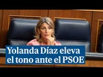 Yolanda Díaz eleva el tono ante el PSOE: "La política no es la vergüenza que estamos viendo"