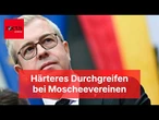 Evers für härteres Durchgreifen bei Moscheevereinen