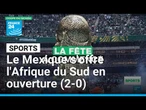 Coupe du Monde 2026 : le Mexique s'offre l'Afrique du Sud en ouverture (2-0) • FRANCE 24