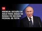 Kremlin: Decisão de asilo para Assad na Rússia foi decisão pessoal de Putin | LIVE CNN