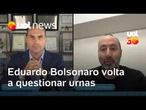 Eduardo Bolsonaro volta a descredibilizar sistema eleitoral após dado falso de Flávio sobre urnas