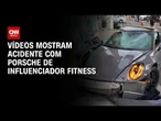 Vídeos mostram acidente com Porsche de Fábio Giga em São Paulo | AGORA CNN