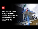 Fraude do INSS: Polícia Federal apura se assinaturas de aposentados são verdadeiras | CNN ARENA