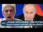 UKRAINE-KRIEG: Sanktionen gegen Putin und Russland - "Wir dürfen für Putin keine Weicheier sein!"