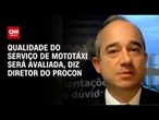 Procon: Qualidade do serviço de mototáxi será avaliada | CNN PRIME TIME