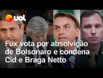 Fux defende absolvição de Bolsonaro e condena Cid e Braga Netto; veja detalhamento dos votos