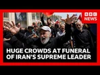 Huge crowds gather in Iran for funeral of Ayatollah Khamenei - killed in US airstrike | BBC News