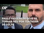 Aliado de Eduardo Bolsonaro nos EUA, Paulo Figueiredo deve se tornar réu por trama golpista