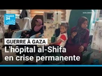 Guerre à Gaza : l'hôpital al-Shifa en crise permanente • FRANCE 24