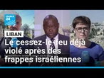 Nouvelles frappes israéliennes dans le sud du Liban, malgré le cessez-le-feu • FRANCE 24