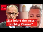 „Da feiert der Arsch richtig Kirmes”: AWZ-Star attackiert Merz