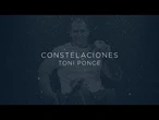 Constelaciones | Capítulo 3: Toni Ponce