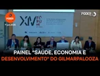 Painel "Saúde, economia e desenvolvimento humano na Nova Ordem Global" do 14º Fórum de Lisboa