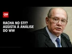 Gilmar x Mendonça: Caso Master expõe fissuras e amplia tensão interna no STF; veja análise