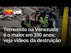 Terremoto em Caracas: Veja vídeos da destruição após o pior tremor em 100 anos na Venezuela