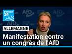 Allemagne : manifestation contre un congrès du parti d’extrême droite, l'AfD • FRANCE 24