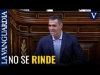 Sánchez desafía a la oposición y descarta dar un paso al lado por los tribunales