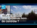 Ebola en RD Congo : une épidémie sans vaccin, des groupes armés et une défiance populaire