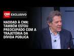 Haddad à CNN: Também estou preocupado com a trajetória da dívida pública | CNN 360º