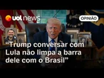 Trump falar com Lula não limpa a barra dele, continua um agressor de interesses do Brasil | Sakamoto