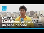 Mutilations génitales féminines en Gambie : un bébé décédé, trois femmes arrêtées