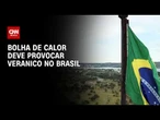 Previsão do tempo: Brasil terá grandes oscilações nas regiões nos próximos dias | CNN PRIME TIME