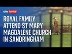 The Royal Family attend St Mary Magdalene Church in Sandringham