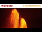 DIRECTO | HAWÁI | El volcán KILAUEA en ERUPCIÓN