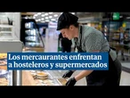 Los mercaurantes enfrentan a hosteleros y supermercados