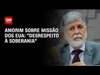 "Desrespeito à soberania", diz Amorim sobre missão eleitoral dos EUA | AGORA CNN