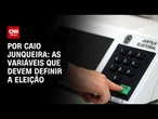 As variáveis que devem definir a eleição; veja análise | WW
