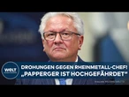 RHEINMETALL: Drohungen gegen Firmen-Chef Armin Papperger – „Sehr hoch gefährdet“