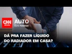Dá pra fazer líquido do radiador em casa? | CNN Auto com Boris Feldman